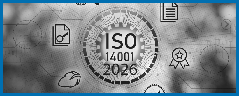 Hacia la nueva ISO 14001:2026 - Estado del borrador y cambios esperados